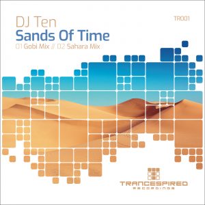 [TR001] DJ Ten – Sands Of Time (Trancespired Recordings)