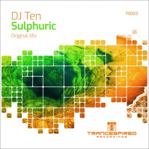 [TR003] DJ Ten – Sulphuric (Trancespired Recordings)