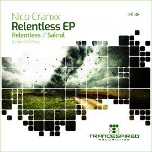 [TR038] Nico Cranxx – Relentless EP (Trancespired Recordings)