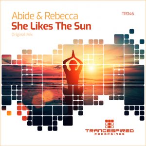 [TR046] Abide & Rebecca – She Likes The Sun (Trancespired Recordings)