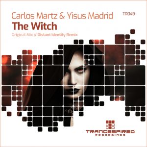 [TR049] Carlos Martz & Yisus Madrid – The Witch (Trancespired Recordings)