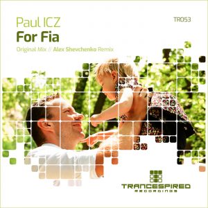 [TR053] Paul ICZ – For Fia (Trancespired Recordings)