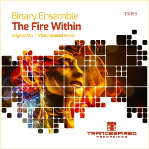 [TR059] Binary Ensemble – The Fire Within (Trancespired Recordings)