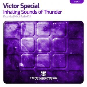 [TR067] Victor Special – Inhaling Sounds of Thunder (Trancespired Recordings)