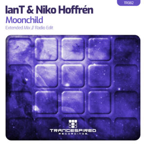 [TR082] IanT & Niko Hoffrén – Moonchild (Trancespired Recordings)