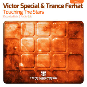[TR102] Victor Special & Trance Ferhat – Touching The Stars (Trancespired Recordings)