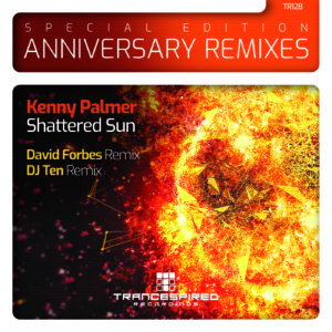 [TR128] Kenny Palmer – Shattered Sun : Anniversary Remixes (Trancespired Recordings)