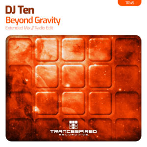 [TR145] DJ Ten – Beyond Gravity (Trancespired Recordings)